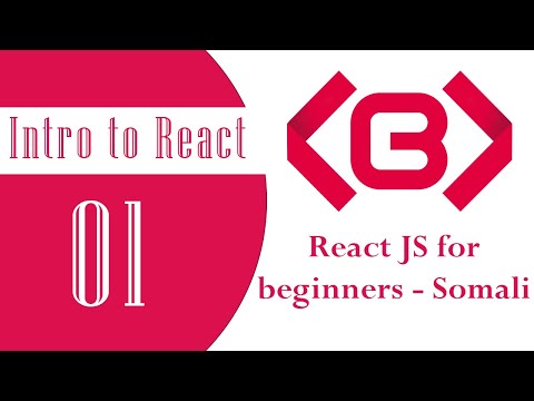 React JS Somali - 01 - Intro to React