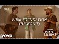 Firm Foundation (He Won't)