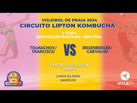 CIRCUITO LIPTON KOMBUCHA 2024 - 3ª ETAPA - TOLMACHOV/FRANCISCO VS RIESENBERGER/CARVALHO QUALIFICAÇÃO