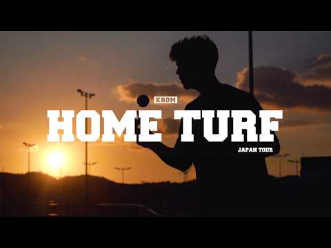HOME TURF - KROM JAPAN TOUR 2025