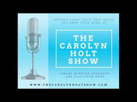 The Carolyn Holt Show ANNIVERSARY OF I HAVE A DREAM SPEECH 8-28-17