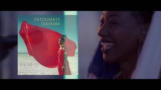 FENFO "Something to Say" - Fatoumata Diawara