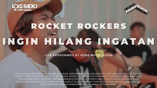 Download lagu Rocket Rockers - Ingin Hilang Ingatan | Live at Voks Music Room mp3 Download lagu Rocket Rockers - Ingin Hilang Ingatan | Live at Voks Music Room mp3