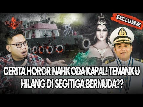 10 TAHUN LAMANYA JADI KAPTEN KAPAL, PRIA INI BERTEMU HANTU LAUT PANTAI SELATAN?? #OMMAMAT