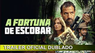 A Fortuna de Escobar 2025 Trailer Oficial Dublado