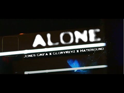 Jone$ Grifa x GloryKeyz. - ALONE