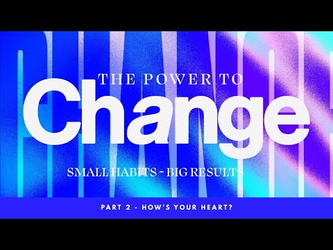 Power To Change - Week 2