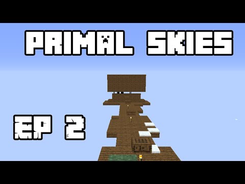 Primal Skies episode 2 | mob farm | noob ahead