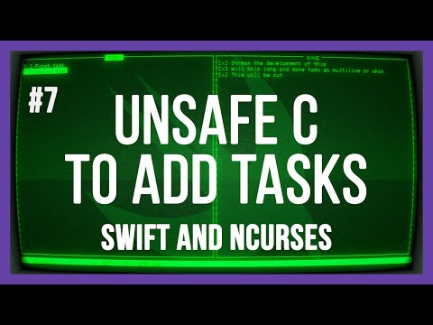 Using unsafe C to add new tasks - Terminal UI todo app with Swift and ncurses - PART 7 thumbnail