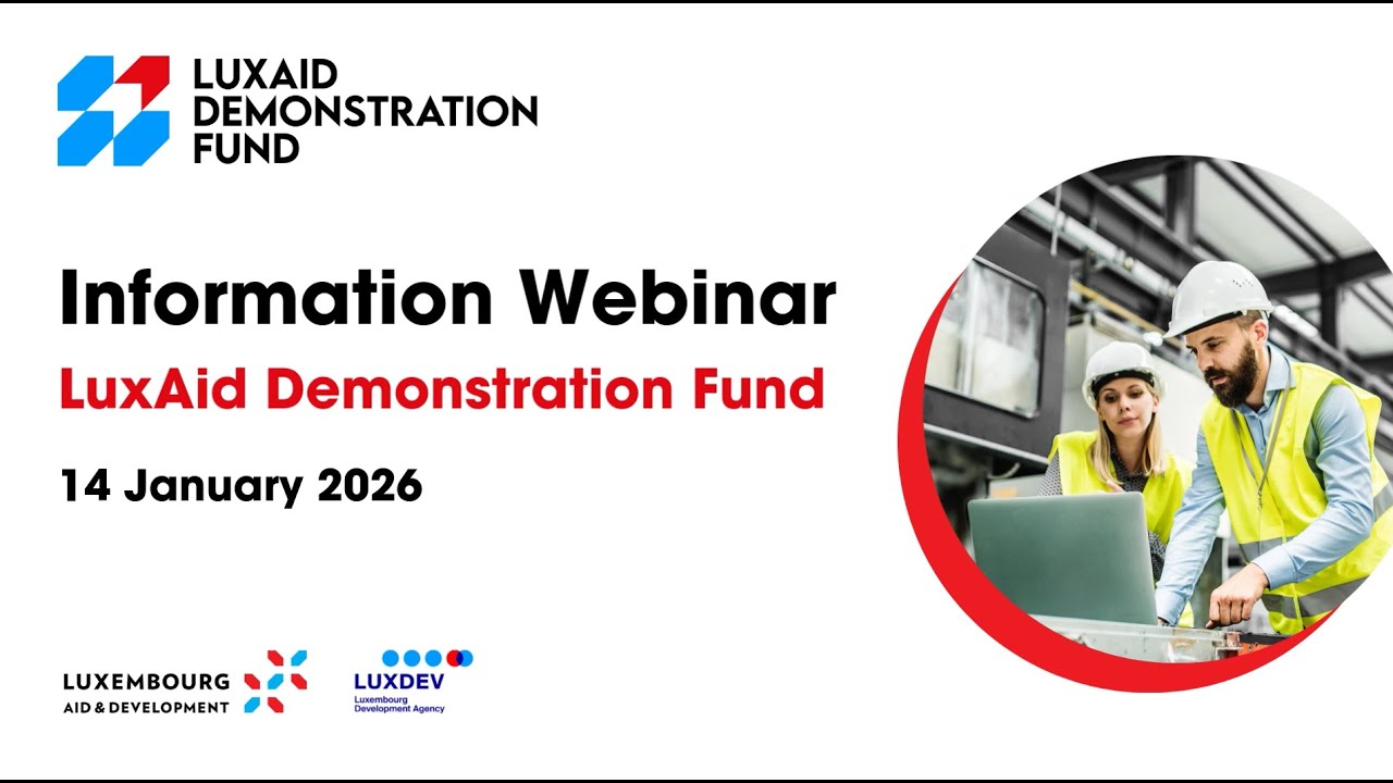 LuxAid Demonstration Fund - Information webinar - 14 January 2026 - Replay