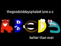 Thegoodolddaysphabet Lore A Z Fixed