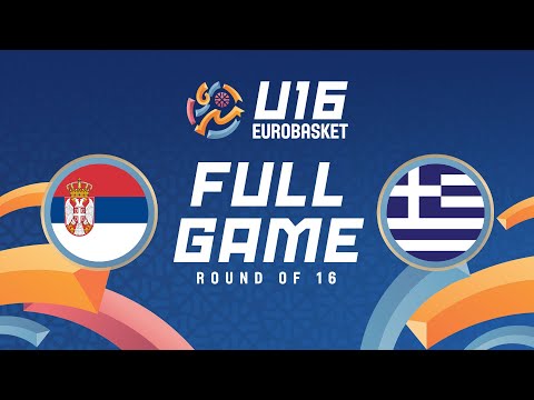 Round of 16 | Serbia v Greece | Full Basketball Game | FIBA U16 EuroBasket 2025