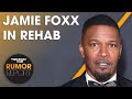 Jamie Foxx Reportedly Recovering In Rehab, Rick Ross Talks His Car Show Vs DJ Envy's