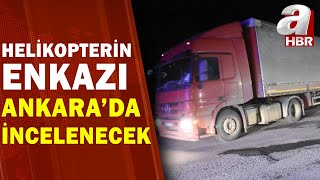 Bitlis'te 11 Şehidin Verildiği Helikopterin Enkazı TIR'la Ankara'ya Se