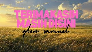 Download lagu terimakasih masih disini -glen samuel🎶🎶 , lirik lagu video#music #viral #viralvideo #viralvideos mp3