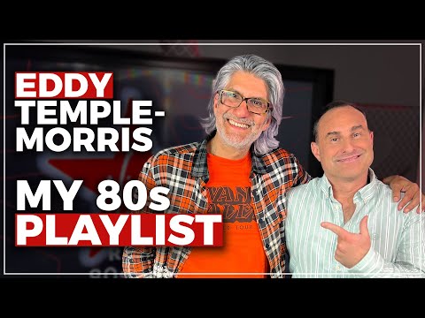My 80s Playlist: Eddy Temple-Morris
