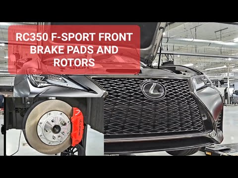 2015-2022 RC350 F-Sport Front Brake Pads and Rotors #automotive #lexus #mechanic #diy #subscribe