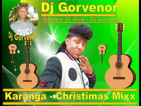 KARANGA MIX   DJ GORVENOR ,,,THE BADDEST DJ ALIVE ,,SUBSCRIBE TO OUR CHANNEL FOR MORE HOT MIX