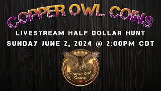 Half Dollar Hunt Livestream | June 2, 2024 @ 2PM CDT | 50 Rolls Available #coins #silver #collect