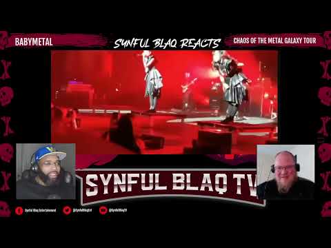 Touring can be Rough! Synful Blaq Reacts - BABYMETAL - Chaos of the Metal Galaxy Tour