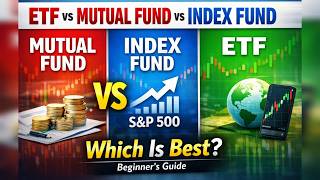 Mutual Funds vs Index Funds vs ETFs – Which One Should You Invest In?