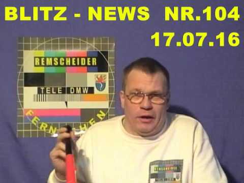 BLITZ - NEWS NR.104   VOM  17.07.2016