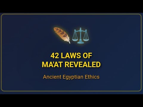 Ancient Egyptian Wisdom: The 42 Laws of Ma'at for Modern Ethics  World's Oldest Moral Code