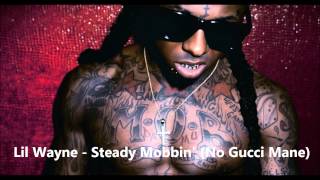 Lil Wayne - Steady Mobbin&#39; (No Gucci Mane) *Perfect Edit*