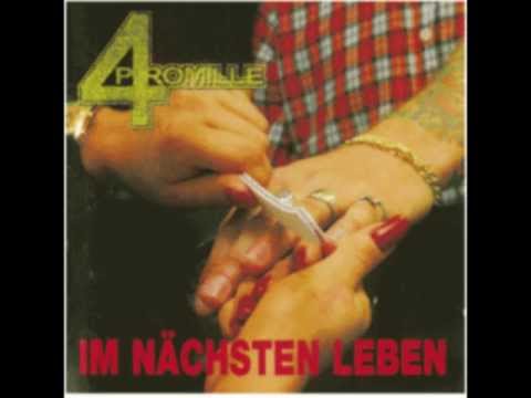 4 Promille - Im Nächsten Leben (Full Album)