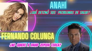 Anahí Habla De Su Salud | ¿Fernando Colunga Provocó Despido?