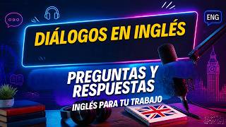 🤯DIÁLOGOS CON PREGUNTAS Y RESPUESTAS❓EN INGLÉS👌|| APRENDE ESTO!! Tu inglés será mucho mejor😱