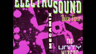 The Unity Mixers - Electro Sound Megamix Take Four (Extended Club Mix) 1992