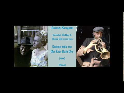 Andrzej Korzyński: Ostatnie takie trio - The Last Such Trio (1976)