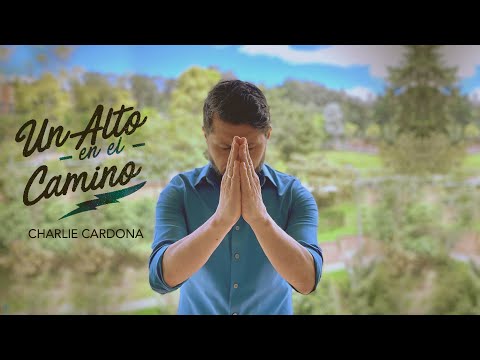 Charlie Cardona y sus Amigos - Un Alto en el Camino (Video Oficial)