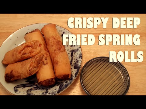 How to make CRISPY DEEP FRIED SPRING ROLLS