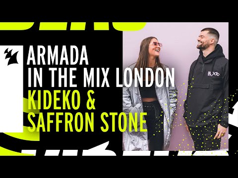 Armada In The Mix: London with Kideko & Saffron Stone