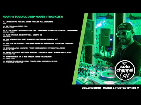 Sole Channel Cafe Show Hosted & Mixed By Mr. V - 12.03.19