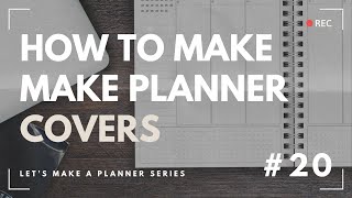 How To Make Professional Looking Planner Covers - Laminated & Hard Covers - Episode 20