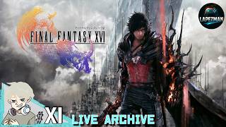 #11【FINAL FANTASY XVI】夜中にパリイってしなくてもいい？