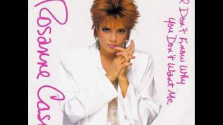 Rosanne Cash - I Don't Know Why You Don't Want Me
