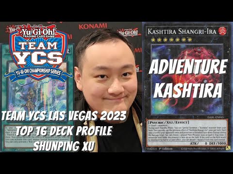 Yugioh Team YCS Las Vegas 2023 Top 16 Deck Profile - Adventure Kashtira - Shunping Xu