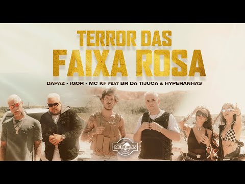 Terror das Faixa Rosa - DaPaz, Igor, MC KF, Hyperanhas & DJ BR da Tijuca