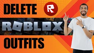 How to Delete ROBLOX Outfits You Made (2024)