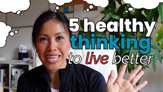 5 new mind changing beliefs to live a healthier and better life.
