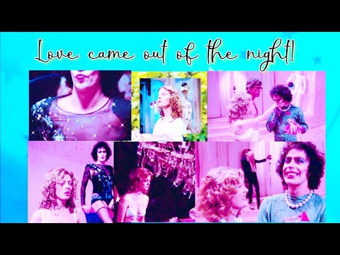 Love came out of the night! (Janet x Frank) - Rocky Horror Picture Show