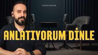 Anlatıyorum Dinle!