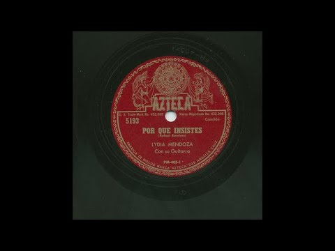 Lydia Mendoza - Por Que Insistes - Azteca 5193