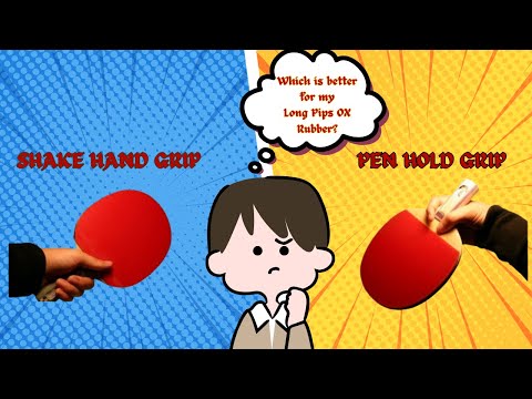 Long Pips OX: Penhold vs. Shakehand—Which Grip Wins?