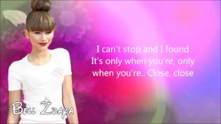 Zendaya - Only When You're Close [Lyrics HD]