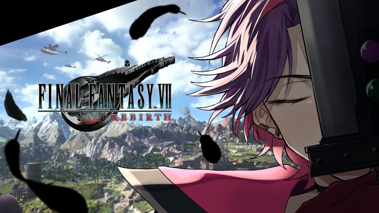 【FINAL FANTASY VII REBIRTH】広がる世界 #2【渡会雲雀/にじさんじ】